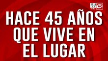 Hace 45 años que vive en el lugar y lo quieren desalojar sin previo aviso