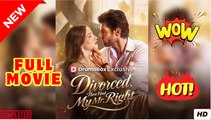 ⭐🍉💚 Divorced, Then Find My Mr. Right FULL (2026)