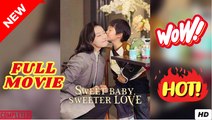 ♥️🌟 Sweet Baby, Sweeter Love - FULL EP