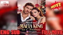 🔥 🔥 [Hot 2026] 🍀Meet My Mafia King On Christmas New Drama 2026 Full Engsub