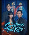 The Sweetness That Kills - Full Movies English Sub