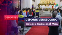 En Venezuela se realizó la misa del deporte DEPORTES EDICIÓN CENTRAL 06-01-2026