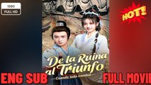 De la ruina al triunfo Cuando todo cambia (Doblado) Completo En Español