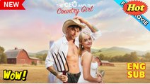 The CEO and the Country Girl (2026) - FULL - Reelshort