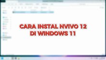 Cara Instal Nvivo 12 Pro dI WIndows 11