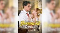 Surrender To My Dominant Doctor