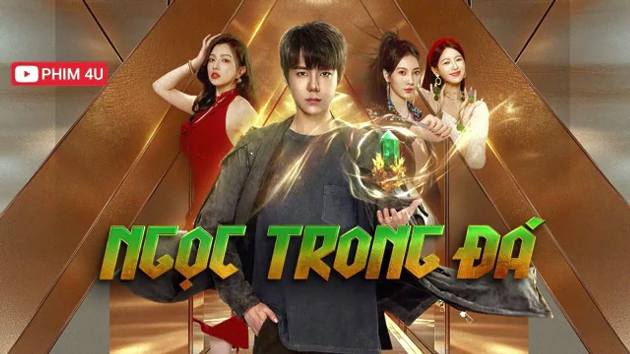 Phim Mới Hay 2026 | Ngọc Trong Đá - Tập 1 | Phim Bộ Trung Quốc Lồng Tiếng - Film 8K HDR