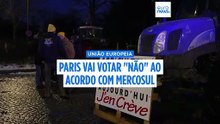 Paris vai votar "Não" ao acordo com Mercosul, arriscando revés diplomático para Macron