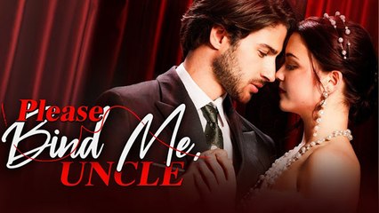 Please Bind Me, Uncle