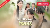 [Chinese] The CEO's Secret Heterochromia Twins (EngSub)