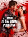 [Español] El amor es una danza peligrosa (Versión original completa)
