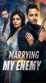 Marrying My Enemy FULL EP #shortfilm