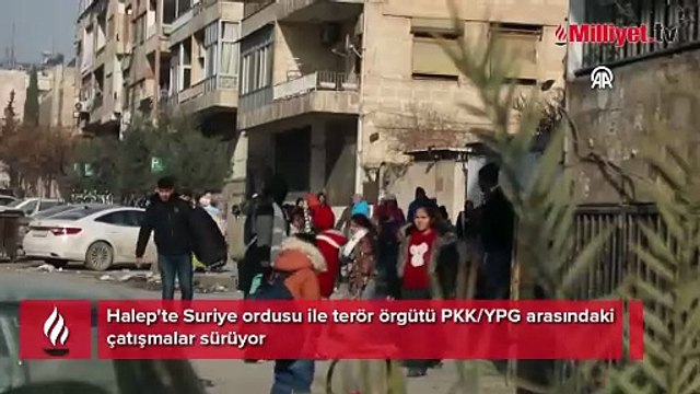 Halep'te Suriye ordusu ile terör örgütü PKK/YPG arasında çatışmalar sürüyor! Sokağa çıkma yasağı ilan edildi