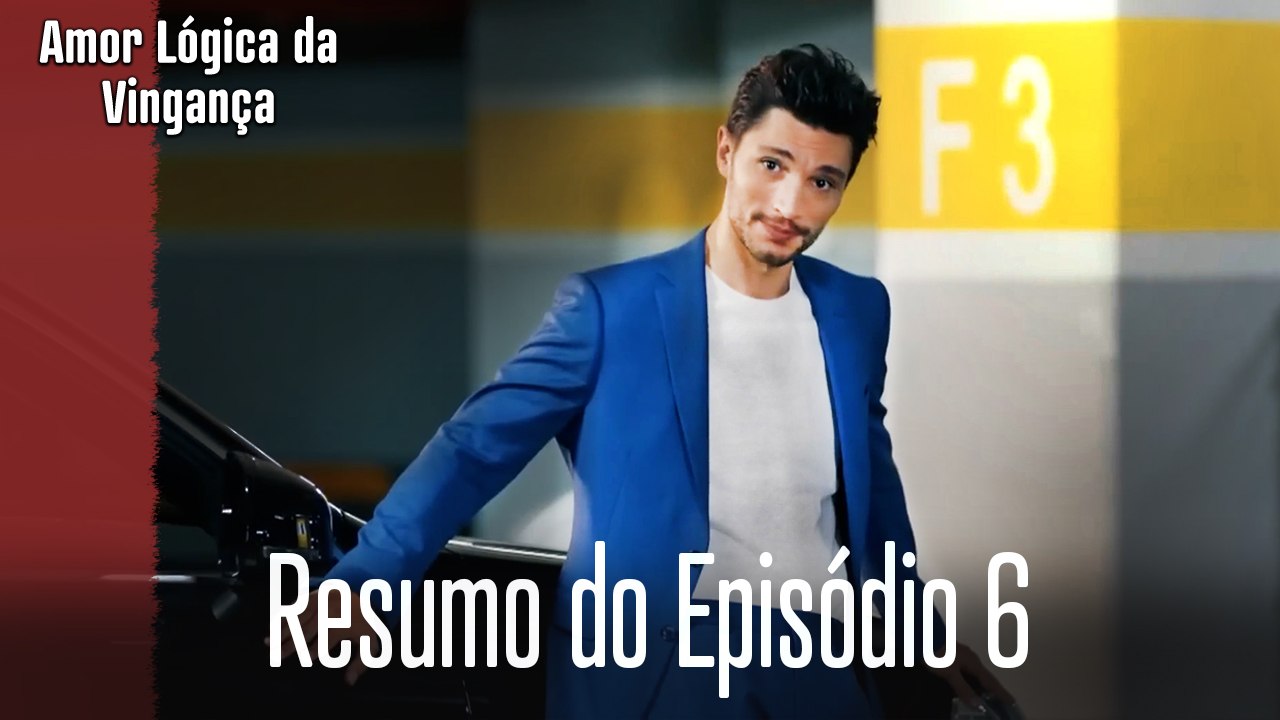 Resumo do Episódio 6