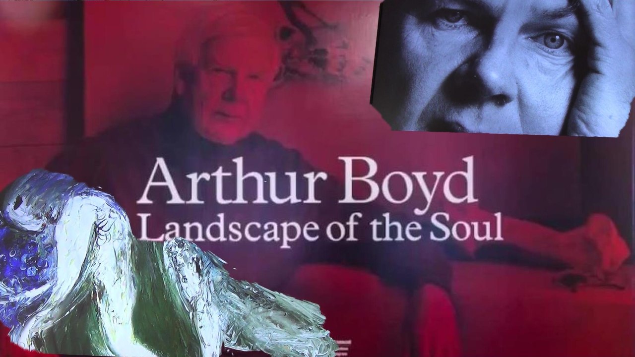Arthur Boyd, Landscape of the Soul, The Art of Boyd Women, Art Museum, Homestead n Studio, Bundanon, Shoalhaven region of NSW South Coast Part 1, 3 Jan 2026