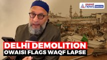 Owaisi SLAMS Demolition Near Turkman Gate Mosque, Cites Waqf Rights