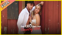 The CEO And The Country Girl Full Movie - Video Dailymotion