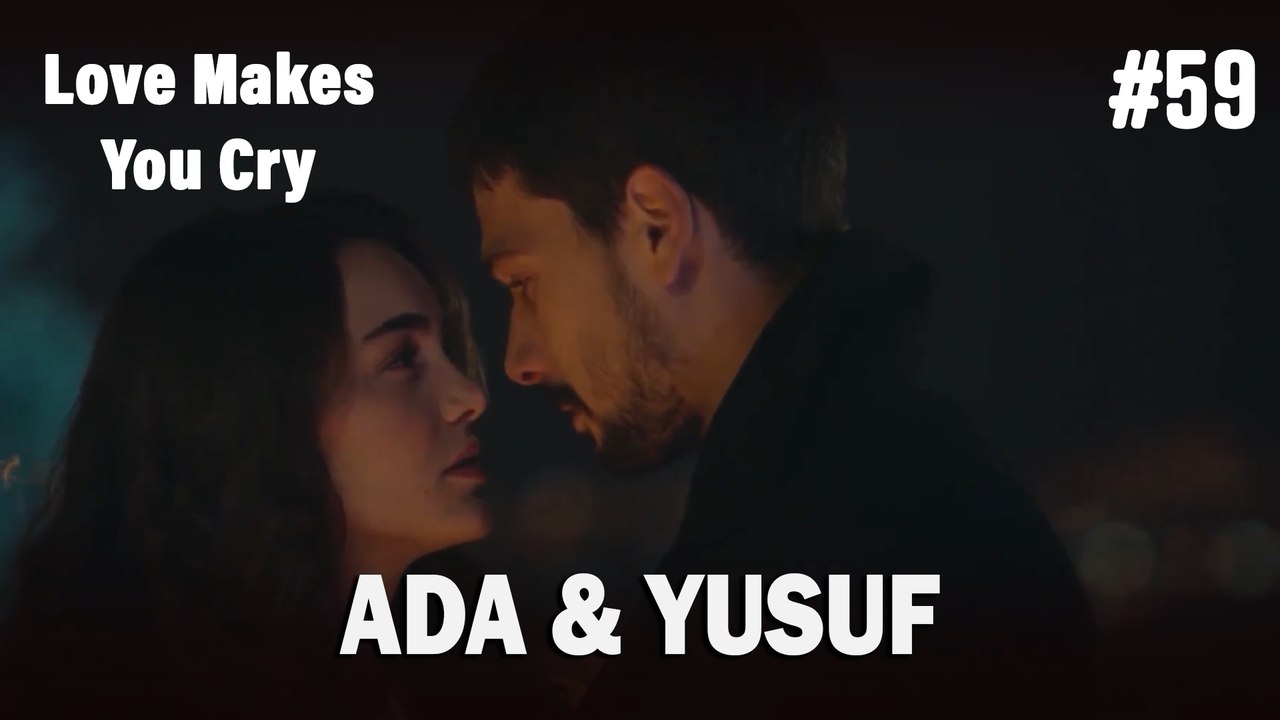 Ada & Yusuf #59 - Love Makes You Cry