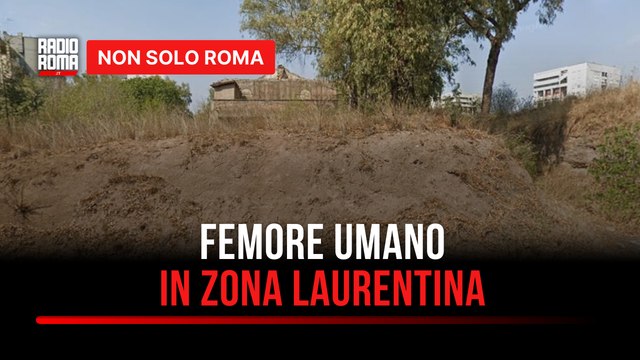 Roma, trovato un femore umano vicino alla Laurentina: indagini in corso per risalire all’identità