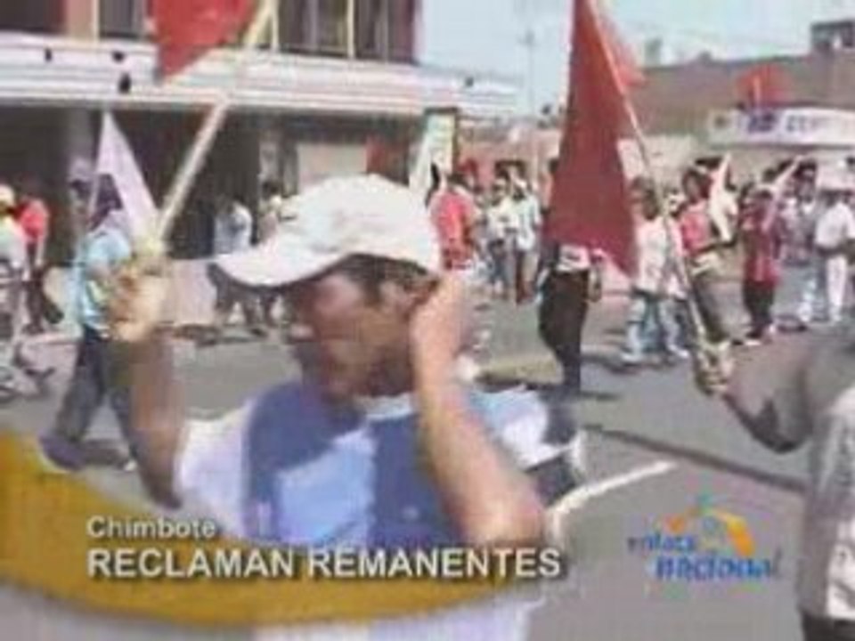 RECLAMAN REMANENTES - CHIMBOTE