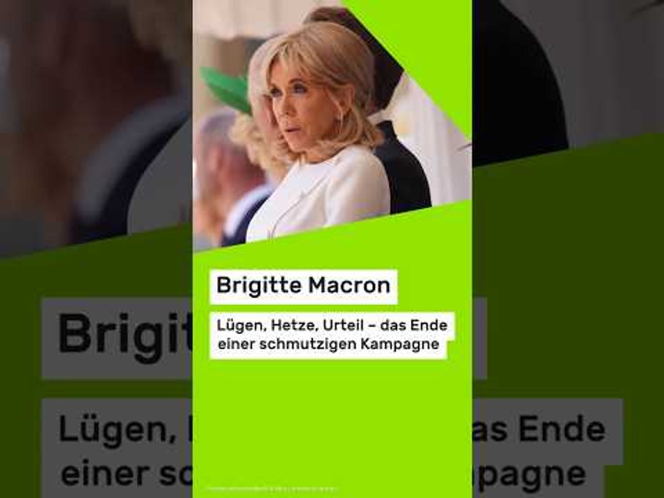 Brigitte Macron: Lügen, Hetze, Urteil – das Ende einer schmutzigen Kampagne
