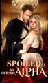 Spoiled My Cursed Alpha - Drama