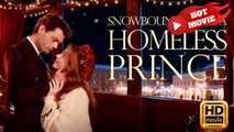 Snowbound with a Homeless Prince | Full Movie HD - Drama ShortFilms Hot