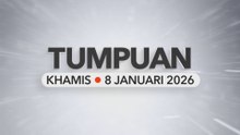 Tumpuan Khamis – 8 Januari 2026