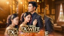 THE GENIUS EX WIFE BROKE HIS RULES FULL ENGLISH SUB