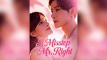 A Misstep to Mr. Right (2026) Full