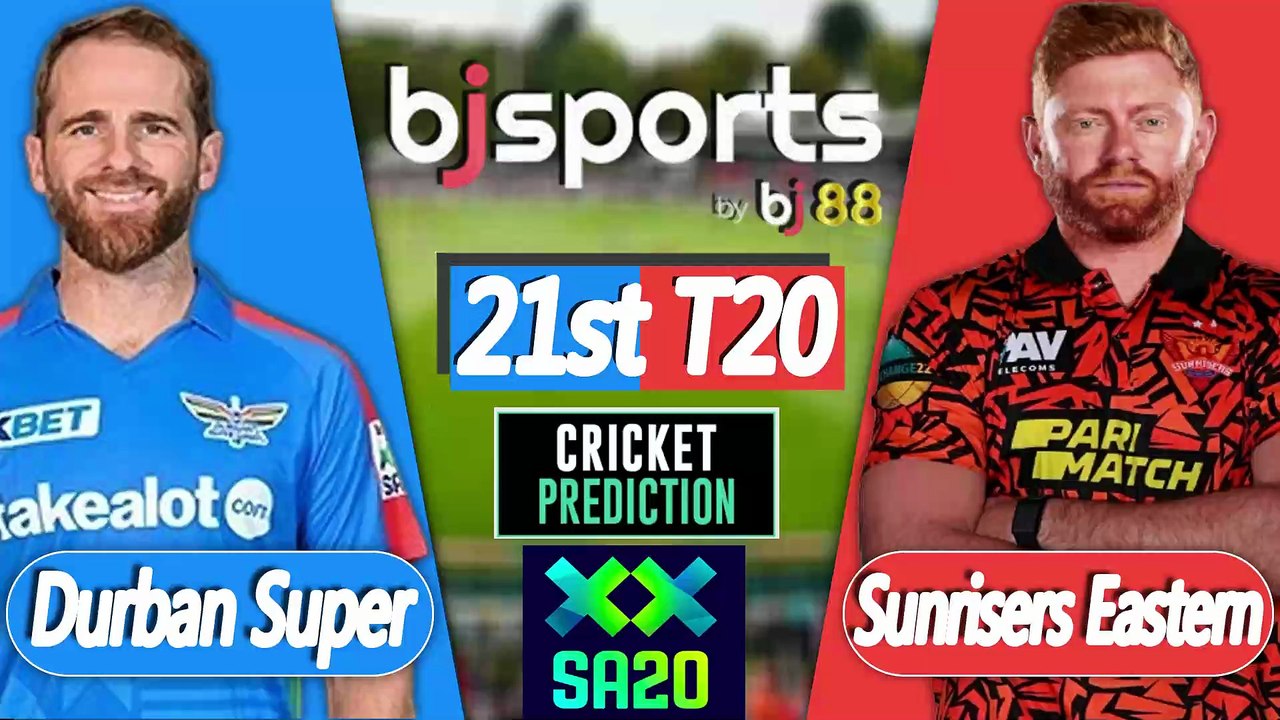 SA20 2025-26 | Sunrisers Eastern Cape vs Durban Super Giants 21st T20 Match Preview |