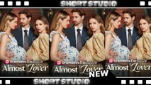 [TOP MOVIE] Almost Lover #dramabox #Shortstudio
