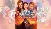 🔥 🔥 [Hot 2026] When Memory Refuses to Let Her Go #FullMovie_ GS