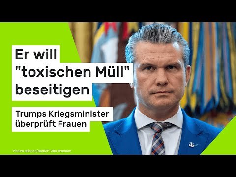 Pete Hegseth: Er will toxischen Müll beseitigen – Trumps Kriegsminister überprüft Frauen