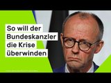 Friedrich Merz: Rente, Steuer und Co. - so will der Bundeskanzler die Krise überwinden
