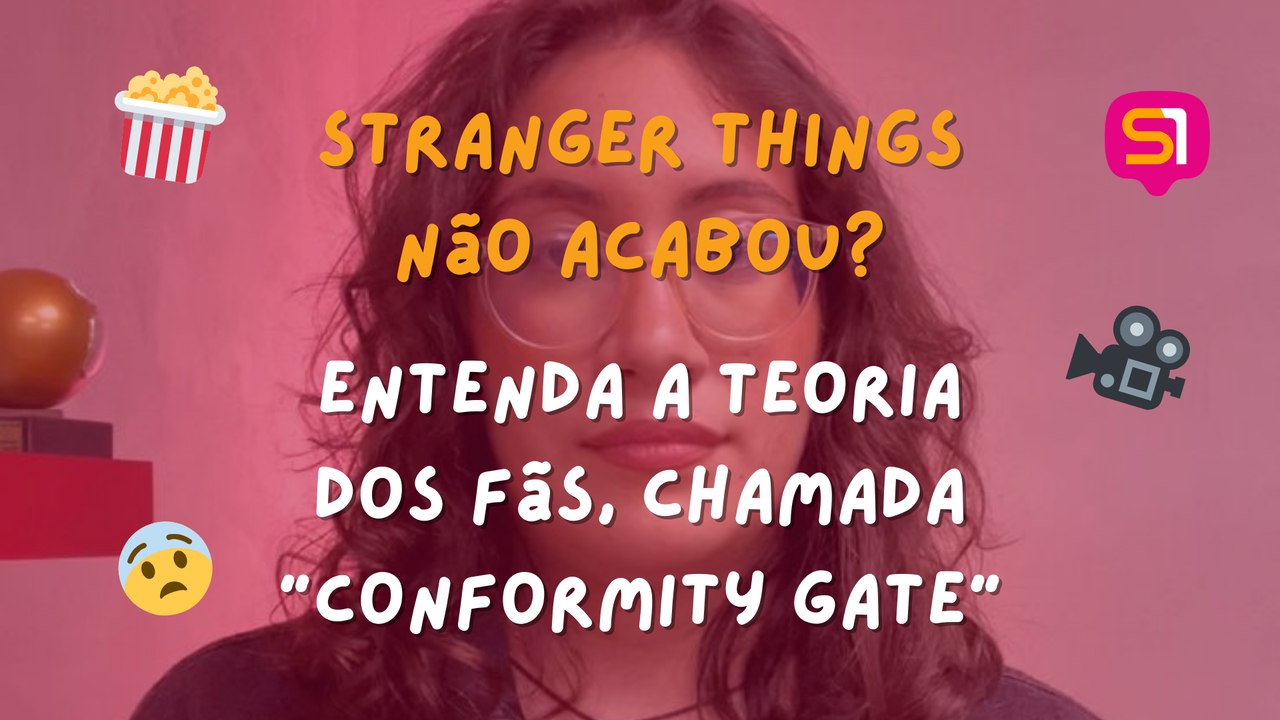 Stranger Things não acabou? Entenda a teoria "Conformity Gate"