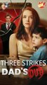 Three Strikes Dad's Out [ NEW MOVIE RELEASES ]