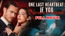 One Last Heartbeat - If You Never Heard 🍿 #englishsub