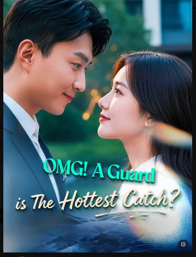 ⁣OMG A Guard is The Hottest Catch Drama Movies English Sub