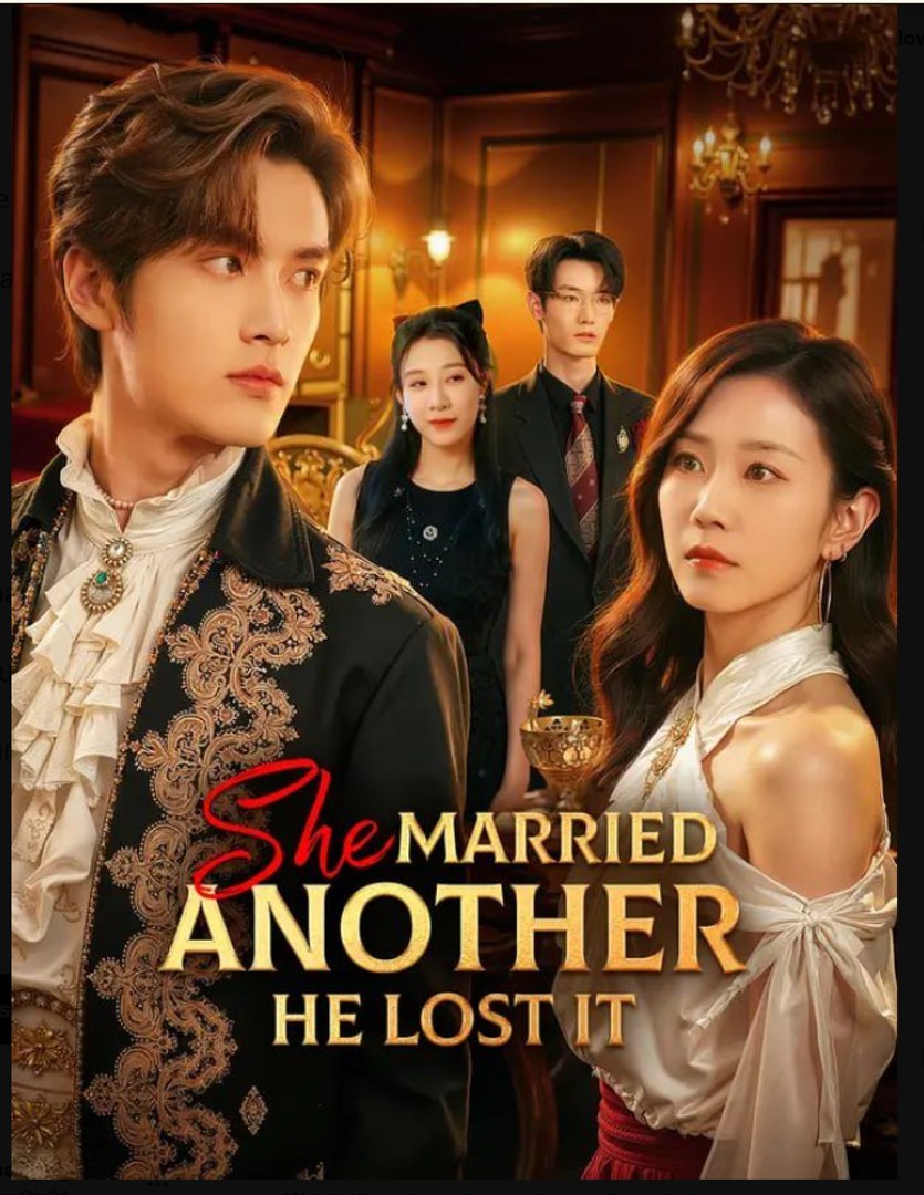 She Married Another He Lost It Drama Movies English Sub