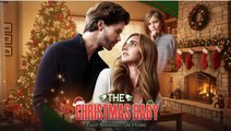New The Christmas Baby That Brought Us Home FULLMOVIE 2026 #englishsub