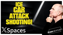 ICE CAR ATTACK SHOOTING! Twitter/X Space