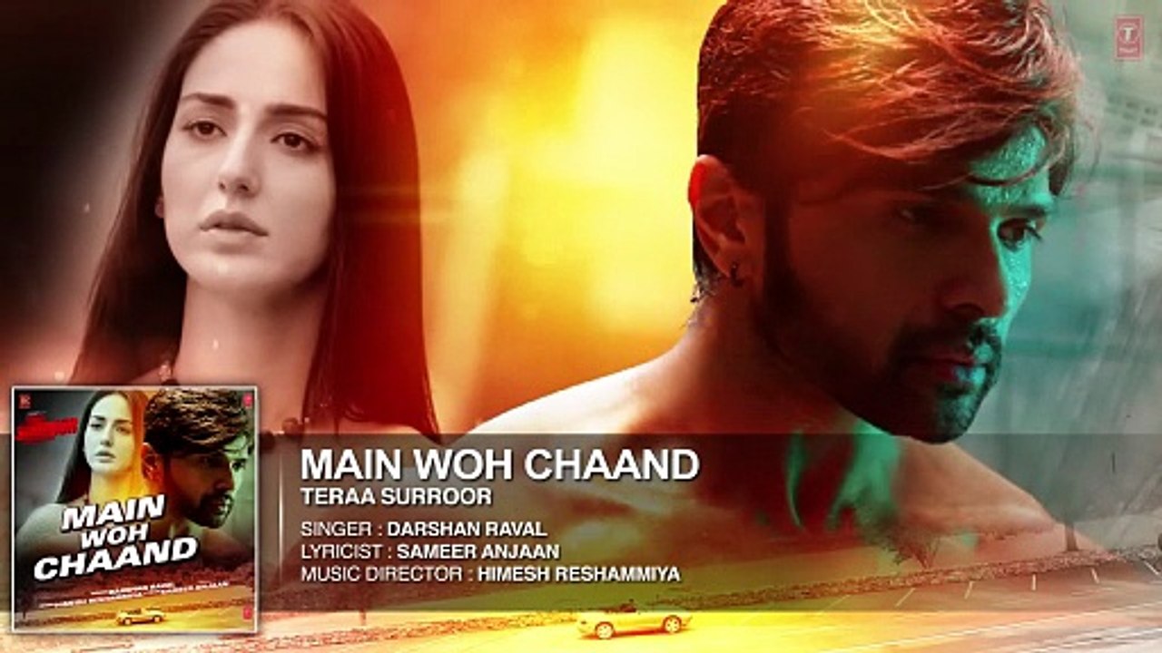 Main Woh Chaand FULL AUDIO Song _ TERAA SURROOR _ Himesh Reshammiya  Farah Karimaee _ T-Series