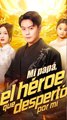Mi papá, el héroe que despertó por mí [Doblado] Completo En Español