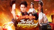The Lost Heavenly Lord Full Movie🔥