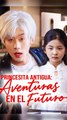 Princesita antigua: Aventuras en el Futuro [Doblado] Completo En Español