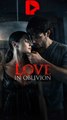 Love in Oblivion FULLEPISODE#High Quality