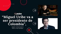 “Miguel Uribe va a ser presidente de Colombia”, según empresario Mario Hernández | Pulzo