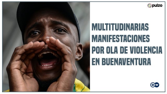 Multitudinarias manifestaciones por ola de violencia en Buenaventura