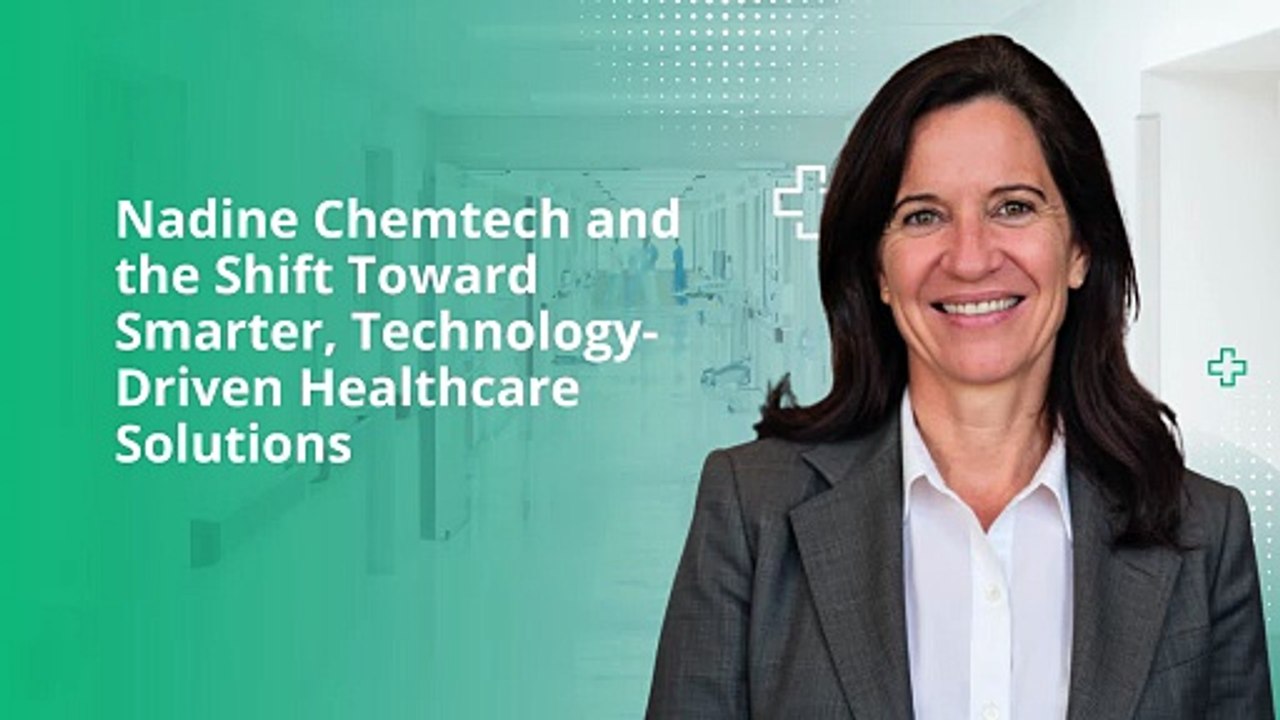 Nadine Chemtech and the Shift Toward Smarter, Technology-Driven Healthcare Solutions